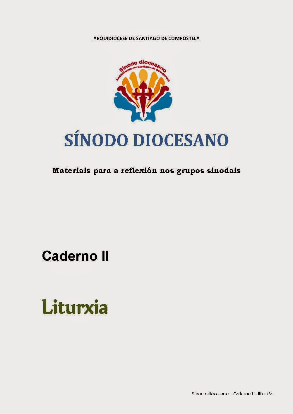 www.archicompostela.org/Comun/sinodo-diocesano/Caderno_II_liturxia.pdf