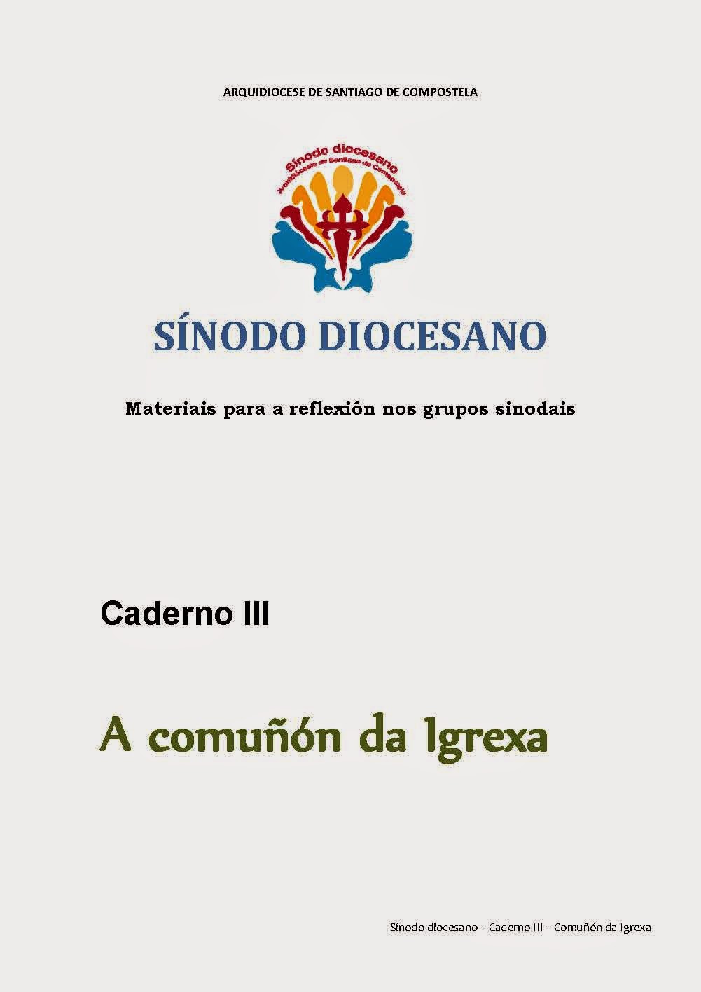 www.archicompostela.org/Comun/sinodo-diocesano/Caderno_III_Comunon_da_Igrexa.pdf
